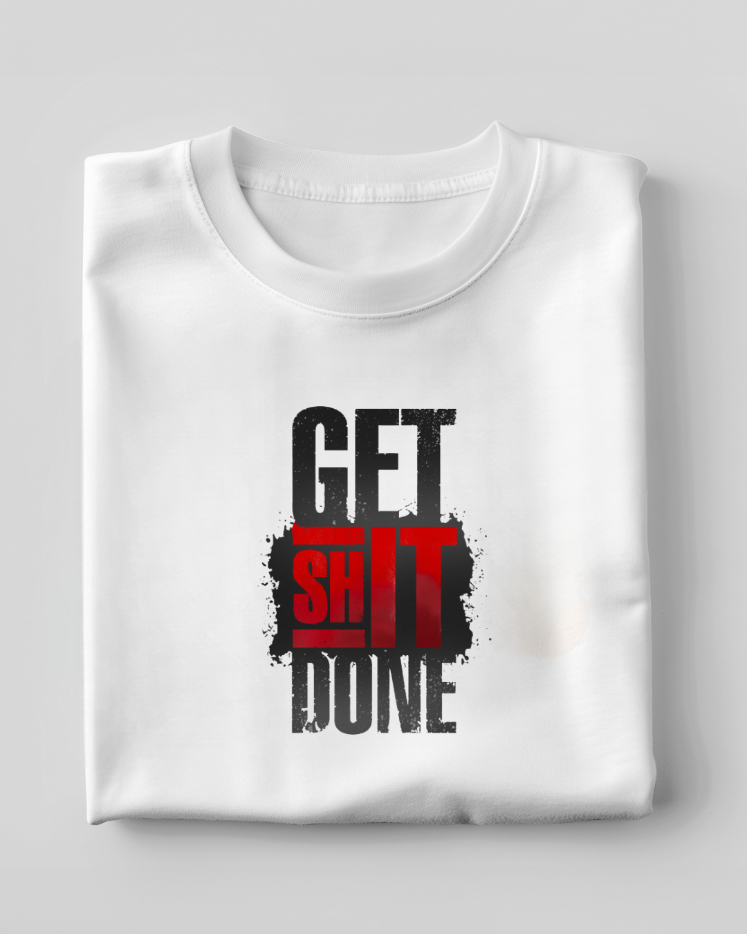 Get Shit Done Gym T-shirt